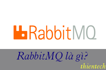 RabbitMQ là gì - thientech